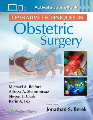 Operatív technikák a szülészeti sebészetben - Operative Techniques in Obstetric Surgery