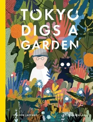 Tokió kertet ás - Tokyo Digs a Garden