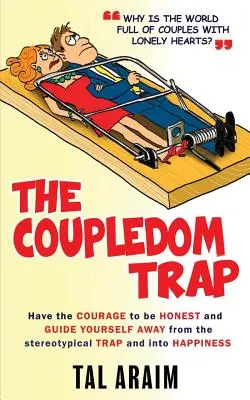 A párkapcsolati csapda - The Coupledom Trap