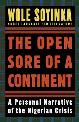 Egy kontinens nyílt sebe: Személyes elbeszélés a nigériai válságról - The Open Sore of a Continent: A Personal Narrative of the Nigerian Crisis