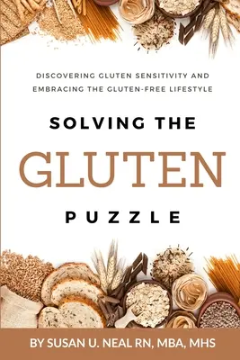 Solving the Gluten Puzzle: A gluténérzékenység felfedezése és a gluténmentes életmód elfogadása - Solving the Gluten Puzzle: Discovering Gluten Sensitivity and Embracing the Gluten-Free Lifestyle