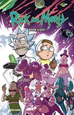 Rick és Morty nyolcadik könyv: Deluxe Edition 8. kötet - Rick and Morty Book Eight: Deluxe Editionvolume 8