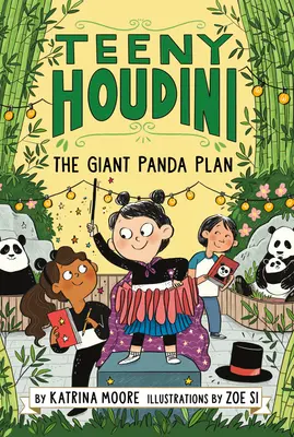 Teeny Houdini #3: Az óriáspanda-terv - Teeny Houdini #3: The Giant Panda Plan