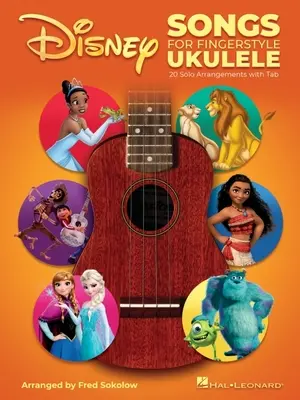 Disneyho písničky pro prstové ukulele: 20 sólových úprav s tabulaturou - Disney Songs for Fingerstyle Ukulele: 20 Solo Arrangements with Tab