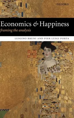 Közgazdaságtan és boldogság: Az elemzés keretezése - Economics and Happiness: Framing the Analysis