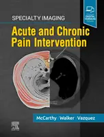 Speciális képalkotás: Akut és krónikus fájdalom beavatkozás - Specialty Imaging: Acute and Chronic Pain Intervention