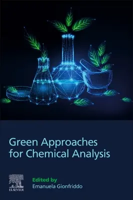 A kémiai elemzés zöld megközelítései - Green Approaches for Chemical Analysis