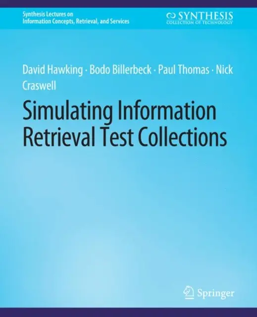 Információkeresési tesztgyűjtemények szimulálása - Simulating Information Retrieval Test Collections