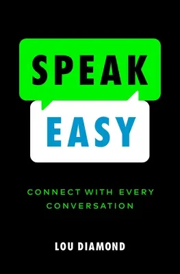 Speak Easy: Kapcsolódjon össze minden beszélgetés során - Speak Easy: Connect with Every Conversation