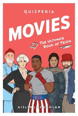 Movie Quizpedia: The Ultimate Book of Trivia