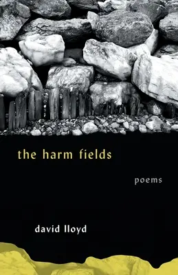 The Harm Fields: Versek - The Harm Fields: Poems