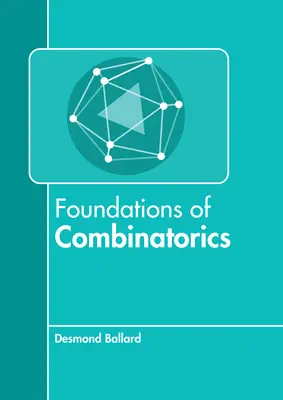 A kombinatorika alapjai - Foundations of Combinatorics