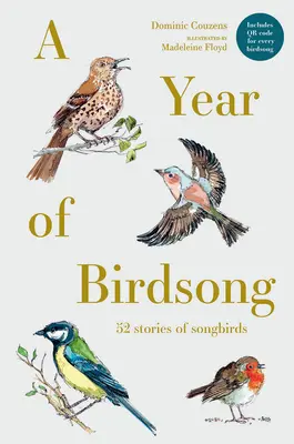 Egy év madárdal: 52 történet énekesmadarakról - A Year of Birdsong: 52 Stories of Songbirds