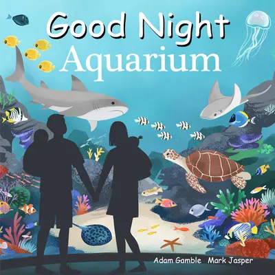 Jó éjt Akvárium - Good Night Aquarium