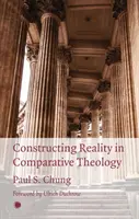 A valóság konstruálása az összehasonlító teológiában - Constructing Reality in Comparative Theology