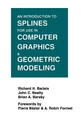 Bevezetés a számítógépes grafikában és a geometriai modellezésben használható spline-okba - An Introduction to Splines for Use in Computer Graphics and Geometric Modeling