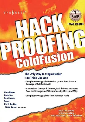 Hack Proofing Coldfusion: A hacker megállításának egyetlen módja, ha úgy gondolkodsz, mint egy hacker. - Hack Proofing Coldfusion: The Only Way to Stop a Hacker Is to Think Like One