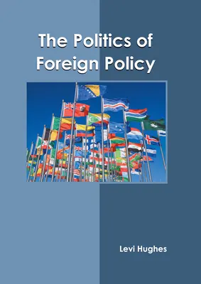 A külpolitika politikája - The Politics of Foreign Policy