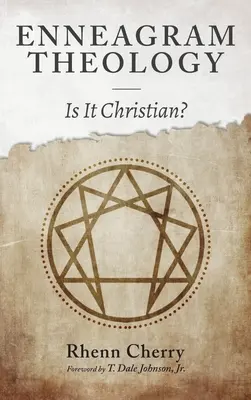 Enneagram teológia: Keresztény-e? - Enneagram Theology: Is It Christian?