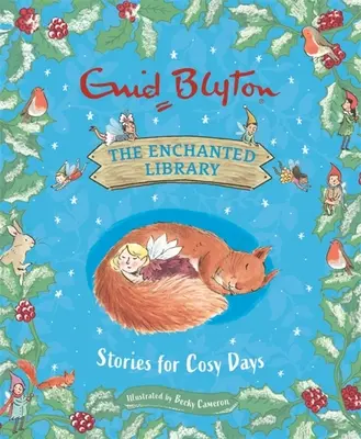 Az elvarázsolt könyvtár: Történetek hangulatos napokra - The Enchanted Library: Stories for Cosy Days