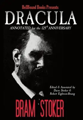 Drakula a 125. évforduló alkalmából jegyzetekkel ellátva - Dracula Annotated for the 125th Anniversary