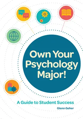 Sajátítsd ki a pszichológia szakot! Útmutató a hallgatói sikerhez - Own Your Psychology Major!: A Guide to Student Success