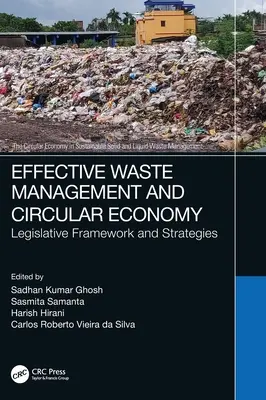 Hatékony hulladékgazdálkodás és körkörös gazdaság: Jogalkotási keret és stratégiák - Effective Waste Management and Circular Economy: Legislative Framework and Strategies