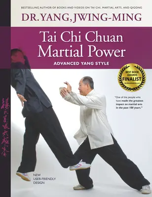 Tai Chi Chuan harci erő: Yang stílus: Haladó Yang stílus - Tai Chi Chuan Martial Power: Advanced Yang Style