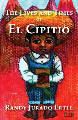 El Cipitio élete és kora - The Lives and Times of El Cipitio