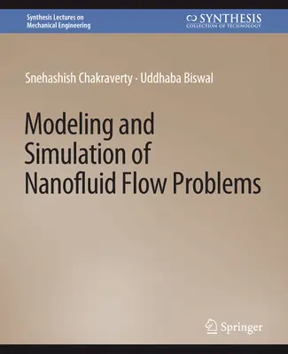 Nanofolyadék áramlási problémák modellezése és szimulációja - Modeling and Simulation of Nanofluid Flow Problems