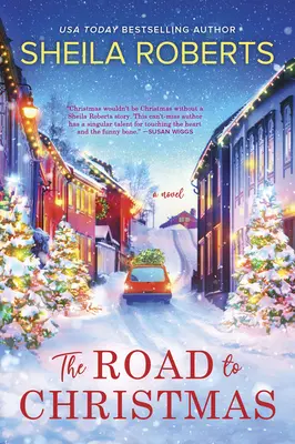 Az út a karácsonyhoz: A Sweet Holiday Romance Novel - The Road to Christmas: A Sweet Holiday Romance Novel