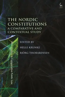 Az északi alkotmányok: Összehasonlító és kontextuális tanulmány - The Nordic Constitutions: A Comparative and Contextual Study