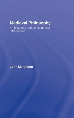 Középkori filozófia: Történelmi és filozófiai bevezetés - Medieval Philosophy: An Historical and Philosophical Introduction