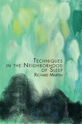 Technikák az alvás szomszédságában - Techniques in the Neighborhood of Sleep