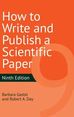 Hogyan írjunk és publikáljunk tudományos dolgozatot? - How to Write and Publish a Scientific Paper