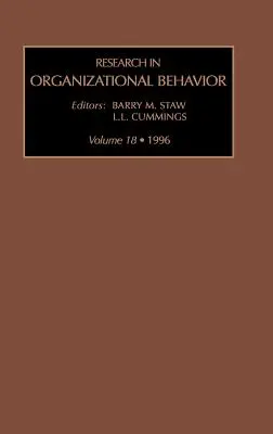 Research in Organizational Behaviour: An Annual Series of Analytical Essays and Critical Reviews: Vol 18