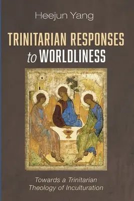 A világiasságra adott trinitárius válaszok - Trinitarian Responses to Worldliness