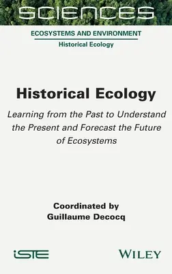 Történelmi ökológia - Historical Ecology