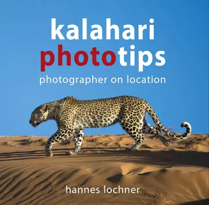 Kalahári fotótippek - Kalahari Phototips