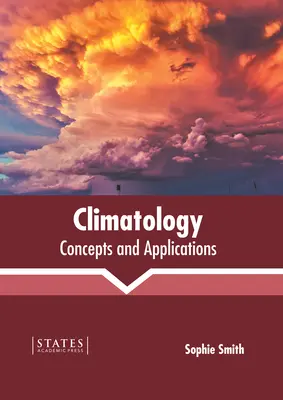 Klimatológia: Fogalmak és alkalmazások - Climatology: Concepts and Applications