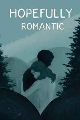 Remélhetőleg romantikus - Hopefully Romantic
