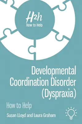 Fejlődési koordinációs zavar (diszpraxia) - Developmental Coordination Disorder (Dyspraxia)