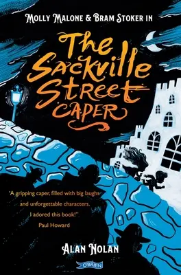 A Sackville Street Caper: Molly Malone és Bram Stoker - The Sackville Street Caper: Molly Malone and Bram Stoker