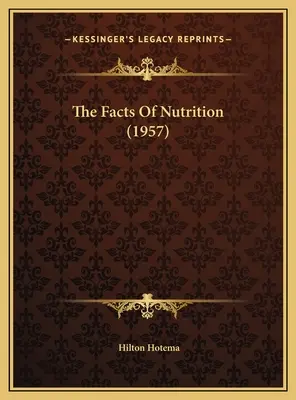 A táplálkozás tényei (1957) - The Facts Of Nutrition (1957)