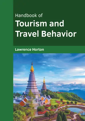 A turizmus és az utazási magatartás kézikönyve - Handbook of Tourism and Travel Behavior