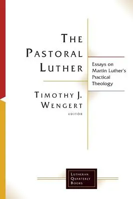 A lelkipásztori Luther - The Pastoral Luther