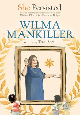 Ő kitartott: Wilma Mankiller - She Persisted: Wilma Mankiller