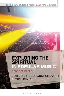 A spirituális felfedezése a populáris zenében: Beatified Beats (Beatified Beats) - Exploring the Spiritual in Popular Music: Beatified Beats