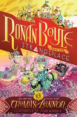 Ronan Boyle A különös helyre (Ronan Boyle #3) - Ronan Boyle Into the Strangeplace (Ronan Boyle #3)