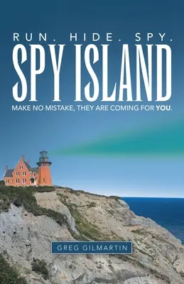 Spy Island: Run. Hide. Spy. Ne tévedj, jönnek érted. - Spy Island: Run. Hide. Spy. Make No Mistake, They Are Coming for You.